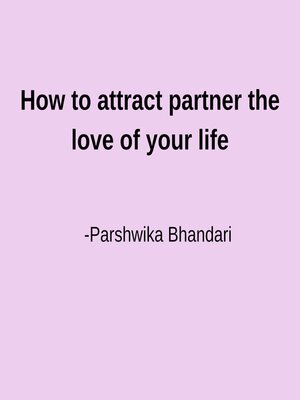 cover image of How to attract partner the love of your life